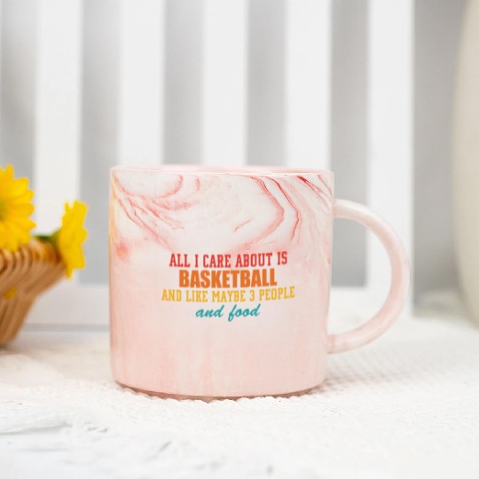 A.l.l I Care About Is Basketball Marble Mugs
