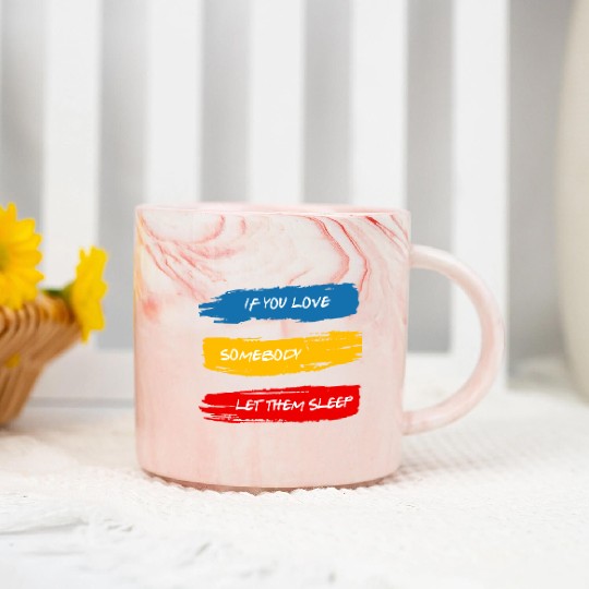 Let Them Sleep Marble Mugs