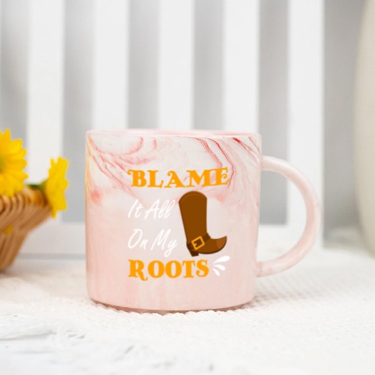 Blame It All On My Roots Country Music Lover Marble Mugs