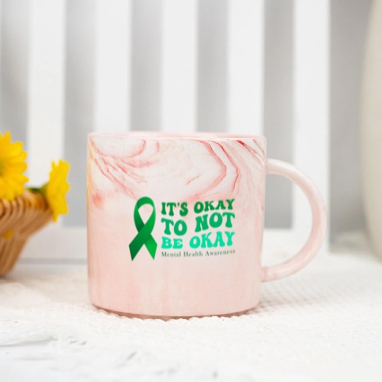 its okay to not be okay Mental Health Awareness Marble Mugs