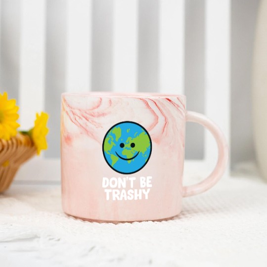 Dont Be Trashy Save The Planet Nature Earth Marble Mugs