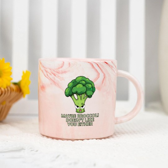 Maybe Broccoli Doesnt Like You Either Marble Mugs