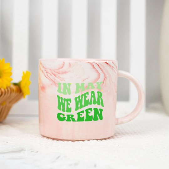 In May We Wear Green Marble Mugs mental health awareness