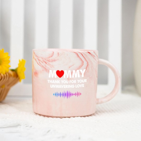 Mommy Thank You For Your Unwavering Love Marble Mugs