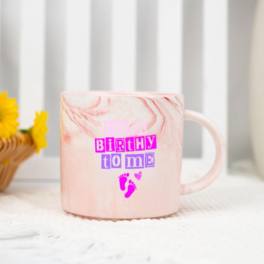 Talk Birthy To Me Doula Pregnancy Midwife Marble Mugs