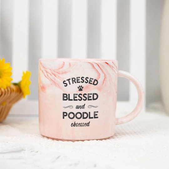 Stressed Blessed And Poodle Obsessed Dog Marble Mugs