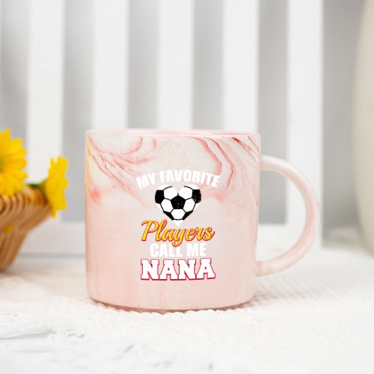 My Favorite Players Call Me Nana Soccer Nana Marble Mugs