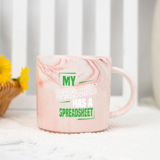 My Spreadsheet Has A Spreadsheet Excel Data Analys Marble Mugs