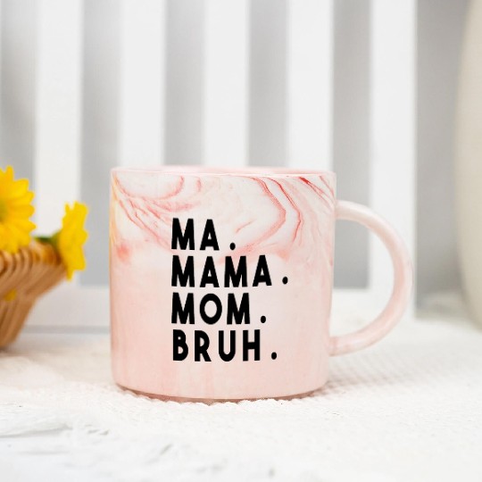 Ma Mama Mom Bruh Marble Mugs