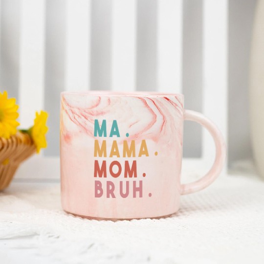 Ma Mama Mom Bruh Marble Mugs