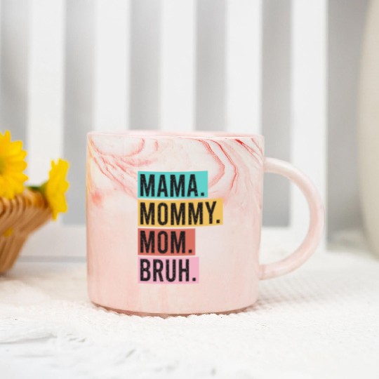 Mama Mommy Mom Bruh Funny Mothers Day 2023 for mom Marble Mugs