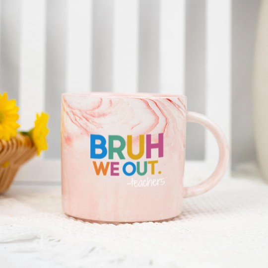 Cute End Of School Year Teacher Summer Bruh We Out Marble Mugs