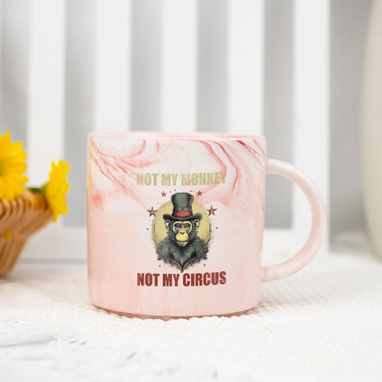 Not my monkey not my circus Marble Mugs