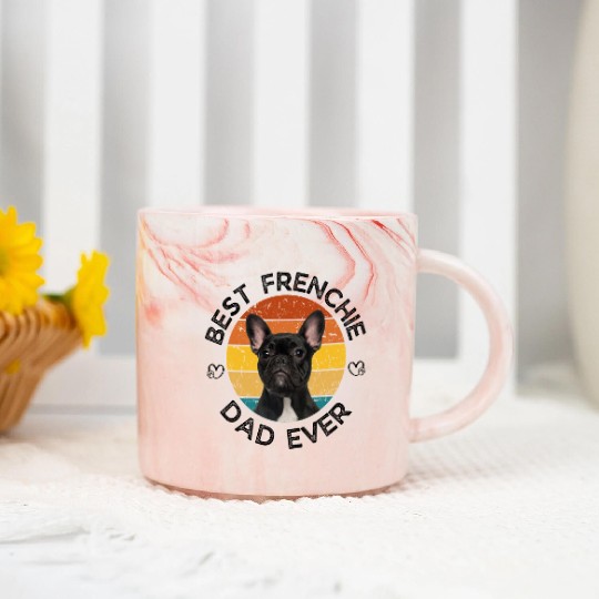 Best Frenchie Dad Ever French Bulldog Marble Mugs
