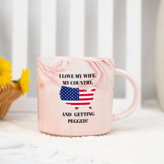 I LOVE MY WIFE, MY COUNTRY, AND GETTING PEGGED Marble Mugs