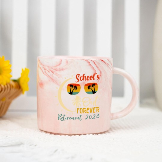 Schools is Out Forever Teacher Retirement 2023 Marble Mugs