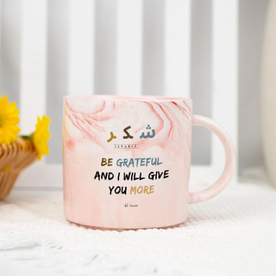 Shukr | be grateful i will give you more | muslims Marble Mugs