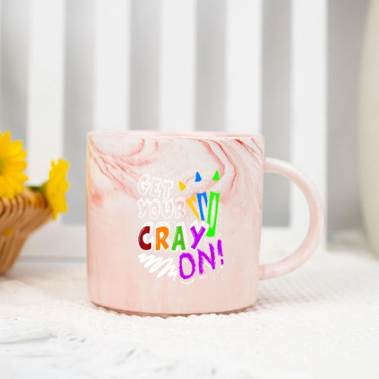 Get Your Cray On Teacher Appreciation Day Back To Marble Mugs