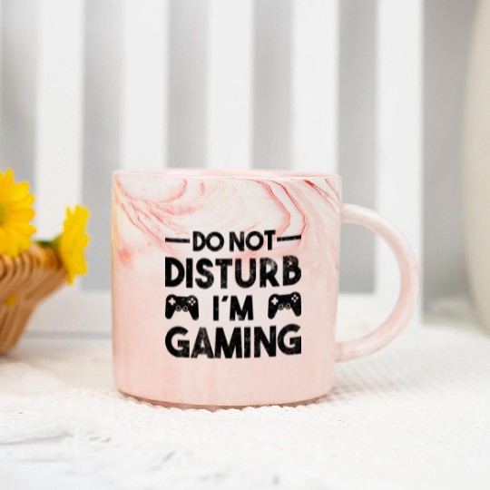 Gaming Qoute Do Not Disturb Im Gaming Marble Mugs