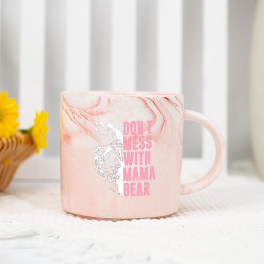Don'T Mess With Mama Bear Mama Bear Marble Mugs