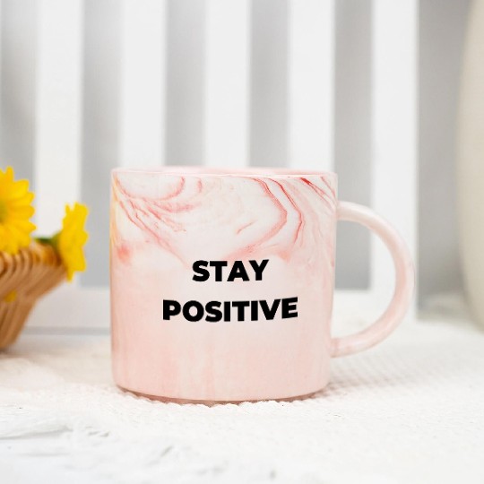 Stay positive inspirational Marble Mugs