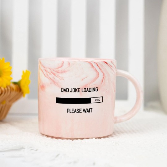 Dad Joke Loading..Please Wait (Happy Father's Day) Marble Mugs