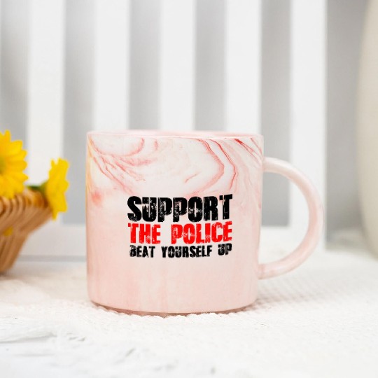 support the police beat yourself up Marble Mugs