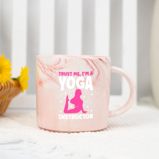 Trust Me I m A Yoga Instructor Marble Mugs