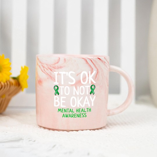 It'S Ok To Not Be Okay Tal Health Marble Mugs