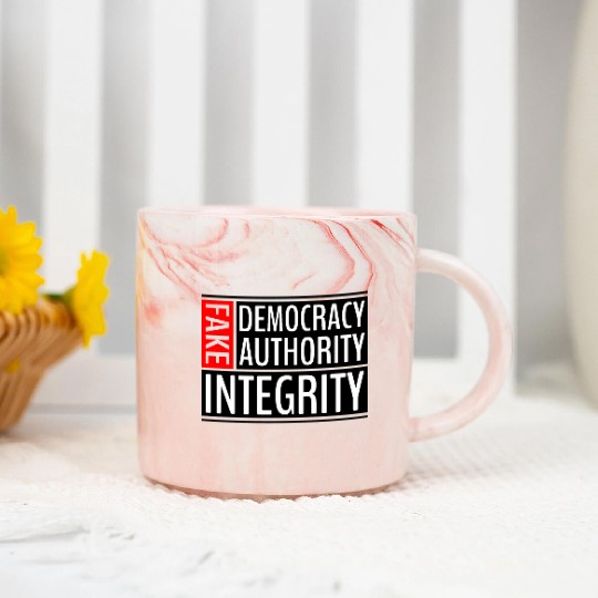FAKE DEMOCRACY | FAKE AUTHORITY | FAKE INTEGRITY Marble Mugs