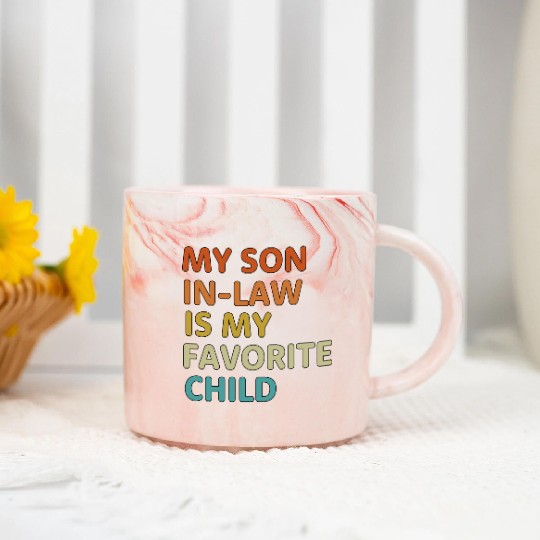 My Son In Law Is My Favorite Child aesthetic Marble Mugs