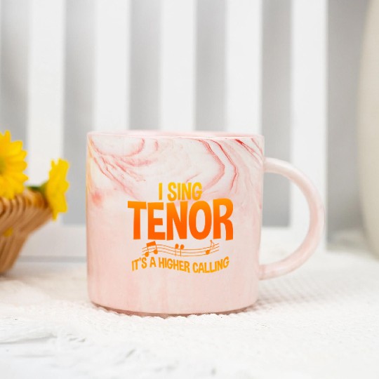 I Sing Tenor, It's A Higher Calling 2 Marble Mugs
