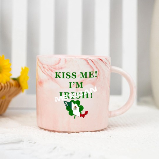 St Patrick’S “Kiss Me I’M Mexican ” Marble Mugs