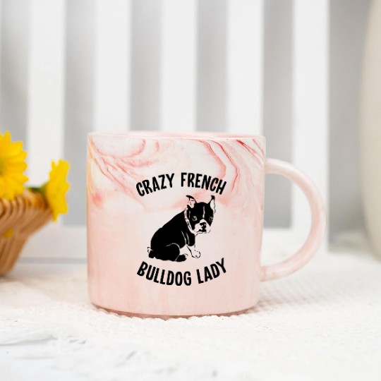 Crazy French Bulldog Lady Frenchie Mom Dog Lover Marble Mugs
