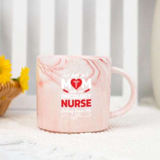 I m A Mom And An Oncology Nurse Nothing Scares Me Marble Mugs