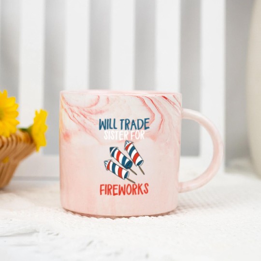 Will Trade Sister For Fireworks Funny 4th Of Julyw Marble Mugs