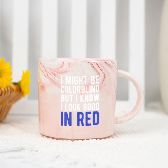 Funny Sayings Cool I Might Be Colorblind But I Marble Mugs