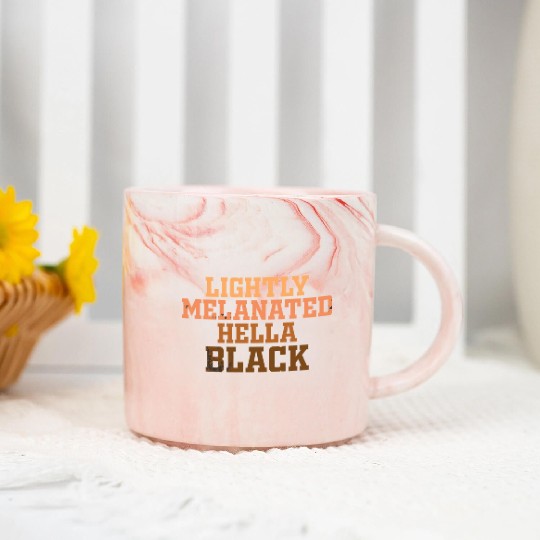 Melanin Shades Lightly Melanated Hella Black Marble Mugs