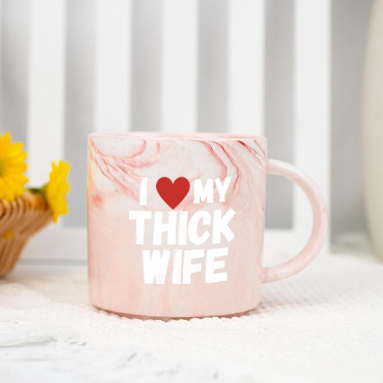 I Love My Thick Wife Marble Mugs