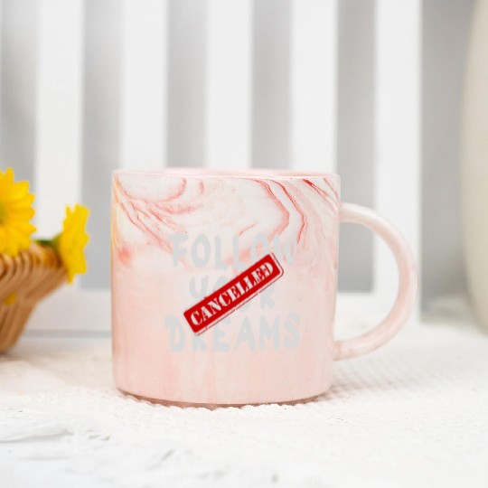 Banksy Street Art Qoute Your Dreams Cancelled Marble Mugs