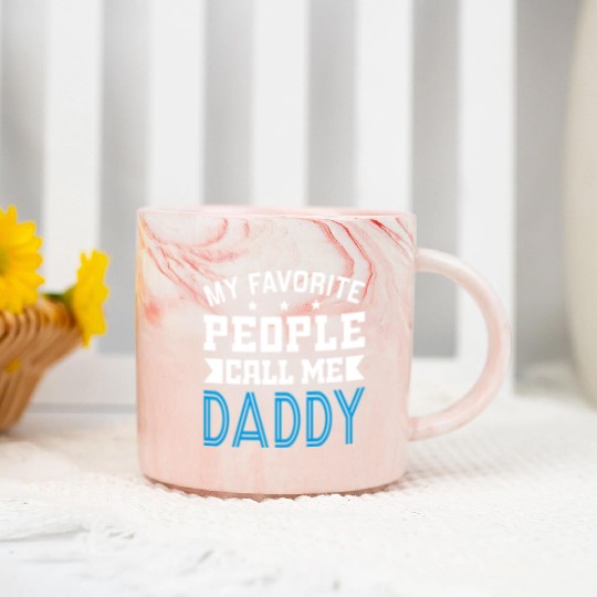 My Favorite People Call Me Daddy Marble Mugs