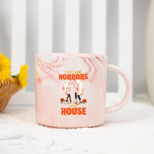 There's Some Horrors In This House Funny Halloween Marble Mugs