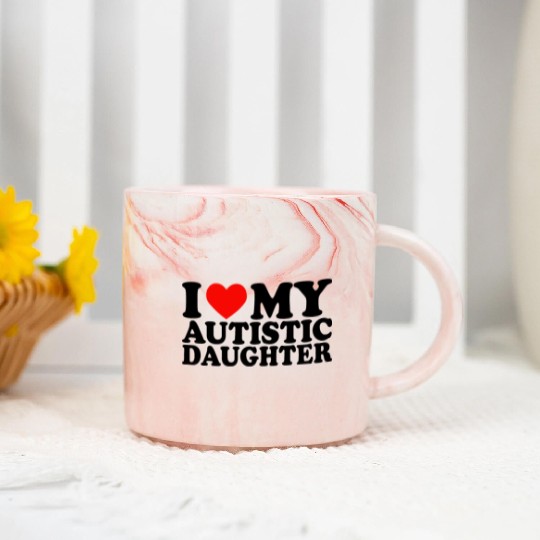 I Love My Autistic Daughter Heart My Daughter Y2K Marble Mugs