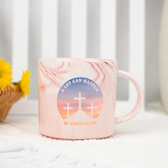 A Lot Can Happen In Three Days Christian Easter Marble Mugs
