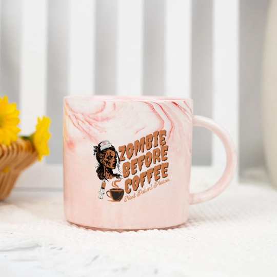 Zombie nurse when not caffeinated: Graveyard shift Marble Mugs