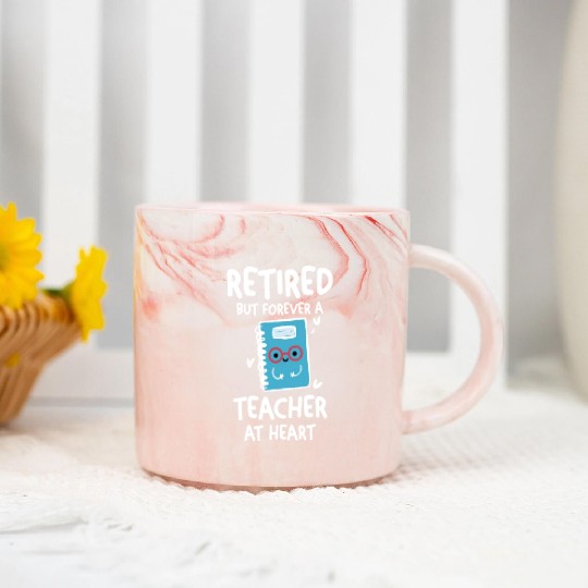 Retired Teacher Quotes Marble Mugs