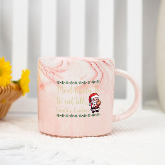 Most Likely To Eat All Santa's Cookies Funny Marble Mugs
