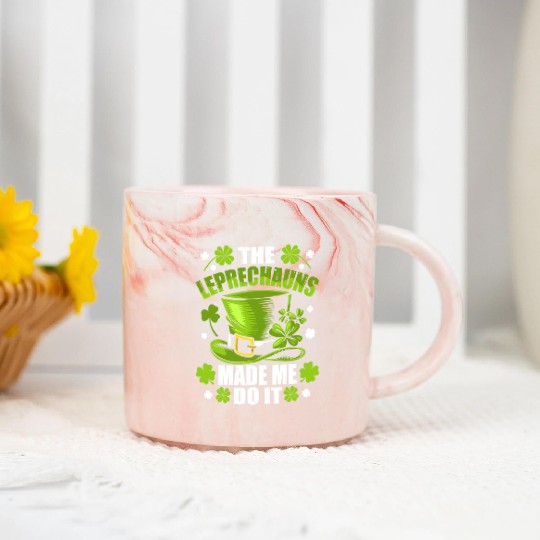 The Leprechauns Made Me Do It Saint Patrick Daythe Marble Mugs