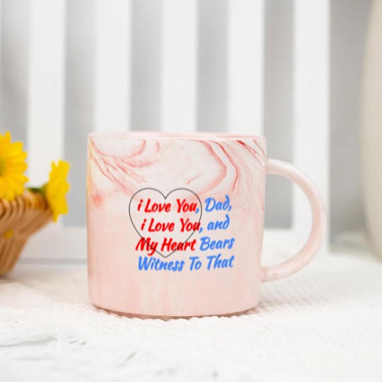 Cool Saying Gift from the Heart - i Love You Dad Marble Mugs