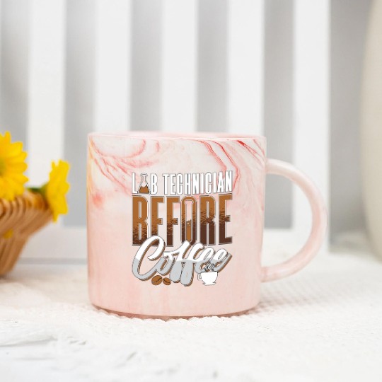 Lab Technician Before Coffee Medical Coffee Lover Marble Mugs
